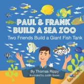 Paul & Frank Build A Sea Zoo