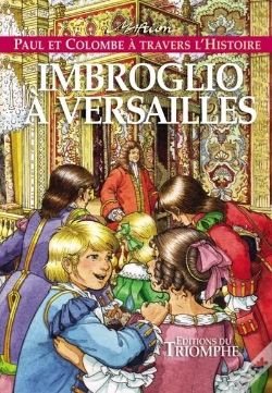 Capa do artigo Paul Et Colombe À Travers L'Histoire Tome 8 : Imbroglio À Versailles