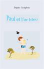 Paul Et L'Or Bleu - Illustrations, Couleur - Preview