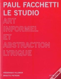 Capa do artigo Paul Facchetti : Le Studio ; Art Informel Et Abstraction Lyrique