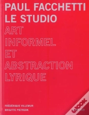 Capa do artigo Paul Facchetti : Le Studio ; Art Informel Et Abstraction Lyrique