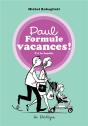 Paul Formule Vacances ! Tome 2 : La Famille - Preview