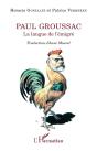 Paul Goussac, La Langue De L'Émigré - Preview