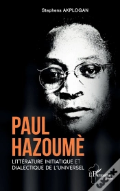 Capa do artigo Paul Hazoumè : Littérature Initiatique Et Dialectique De L