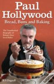 Capa do artigo Paul Hollywood - Bread, Buns And Baking