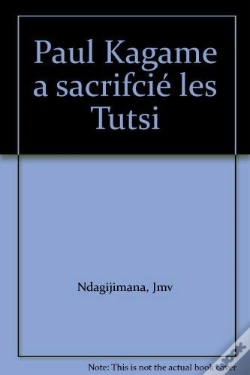 Capa do artigo Paul Kagame A Sacrifcié Les Tutsi