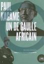 Paul Kagame, Un De Gaulle Africain - Preview