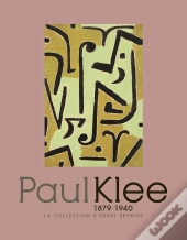 Paul Klee ; Chefs D'Oeuvre De La Collection Beyeler