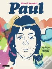 Paul : La Résurrection De James Paul Mccartney (1969-1973)