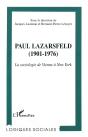 Paul Lazarsfeld, 1901-1976 ; La Sociologie De Vienne A New York - Preview