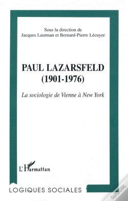 Capa do artigo Paul Lazarsfeld, 1901-1976 ; La Sociologie De Vienne A New York
