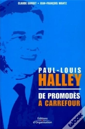 Capa do artigo Paul-Louis Halley ; De Promodès À Carrefour