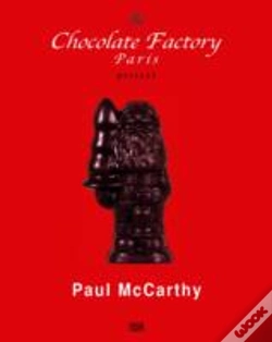 Capa do artigo Paul Mccarthy: Chocolate Factory Paris, Pretext