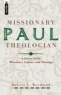 Paul, Missionary Theologian
