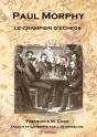 Paul Morphy Champion D Echecs - Preview