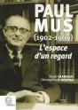 Paul  Mus (1902-1969) L'Espace D'Un Regard - Preview