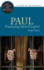 Paul, Proclaiming Christ Crucified - Preview