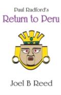 Paul Radford'S Return To Peru