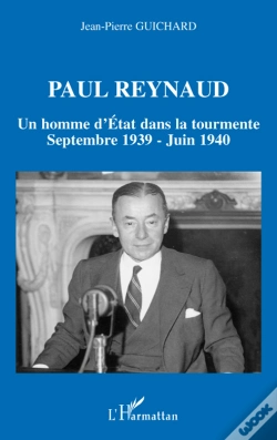 Capa do artigo Paul Reynaud ; Un Homme D'Etat Dans La Tourmente ; Septembre 1939 - Juin 1940