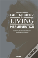 Paul Ricoeur & Living Hermeneutics