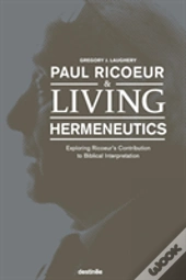 Paul Ricoeur & Living Hermeneutics