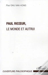 Paul Ricoeur, Le Monde Et Autrui