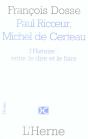 Paul Ricoeur, Michel De Certeau ; L'Histoire : Entre Le Dire Et Le Faire - Preview