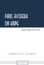 Paul Ricoeur On Hope - Preview
