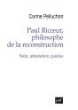 Paul Ricoeur, Philosophe De La Reconstruction : Soin, Attestation, Justice - Preview