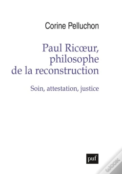 Capa do artigo Paul Ricoeur, Philosophe De La Reconstruction : Soin, Attestation, Justice