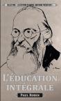 Paul Robin : L'Éducation Intégrale - Preview