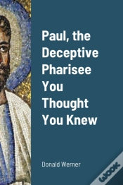 Capa do artigo Paul, The Deceptive Pharisee You Thought You Knew