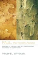 Paul, The Worldly Ascetic