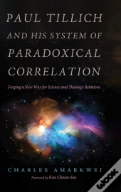 Paul Tillich And His System Of Paradoxic
