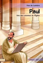 Paul ; Une Des Colonnes De L'Eglise