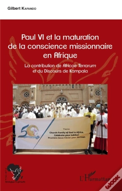 Capa do artigo Paul Vi Et La Maturation De La Conscience Missionnaire En Afrique ; La Contribution De Africae Terrarum Et Du Discours De Kampala