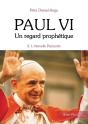 Paul Vi, Un Regard Prophétique Tome 2 ; L'Éternelle Pentecôte - Preview