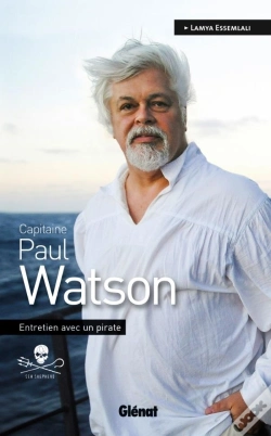 Capa do artigo Paul Watson ; Entretien Avec Un Pirate