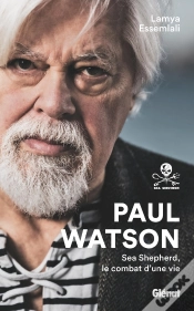 Capa do artigo Paul Watson Ne : Sea Shepherd, Le Combat D