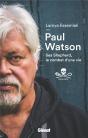 Paul Watson ; Sea Shepherd, Le Combat D'Une Vie - Preview