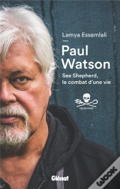 Capa do artigo Paul Watson ; Sea Shepherd, Le Combat D