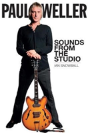 Paul Weller: Sounds From The Studio - Preview