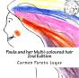 Paula And Her Multi-Coloured Hair - Preview