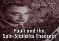Pauli And The Spin-Statistics Theorem