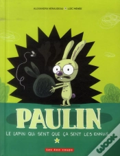 Capa do artigo Paulin Le Lapin, Qui Sent Que Ca Sent Les Ennuis