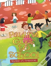 Paulina Goes To School