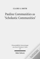 Pauline Communities As 'Scholastic Communities'