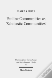 Pauline Communities As 'Scholastic Communities'