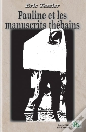 Pauline Et Les Manuscrits Thébains