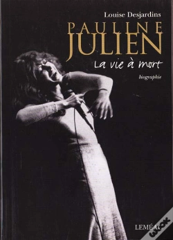 Capa do artigo Pauline Julien ; La Vie A Mort